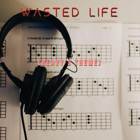 Wasted Life