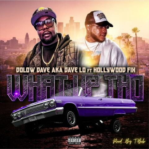 WHAT UP THO (feat. Hollywood FIX)