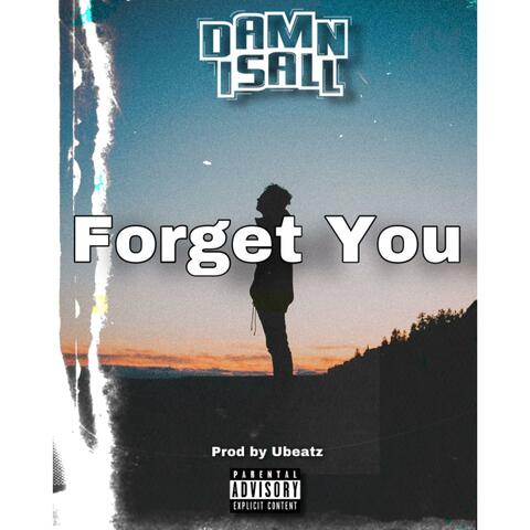 Forget You