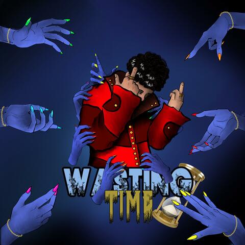 Wasting Time (feat. Major Mack)