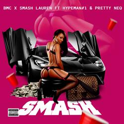 SMASH (feat. Smash Lauren, Hypeman #1 & Pretty Neq)