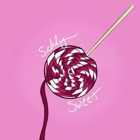 Sickly Sweet