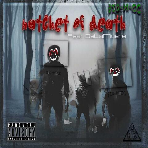 Hatchet of Death (feat. De La Muerte)