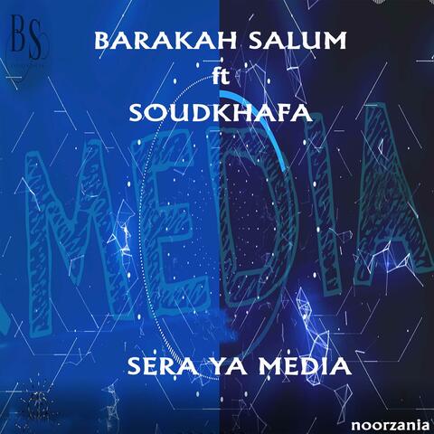 Sera Ya Media (feat. Soudkhafa)