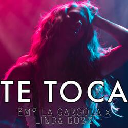 Te Toca (feat. Linda Rose)
