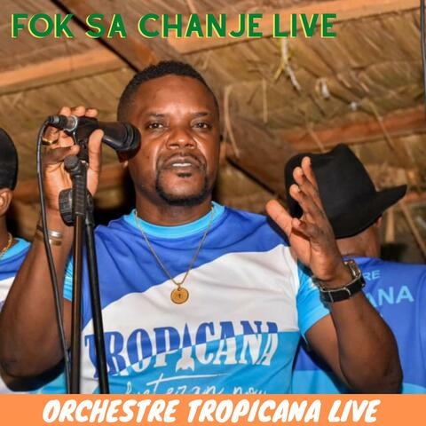 Fok sa chanje (live)