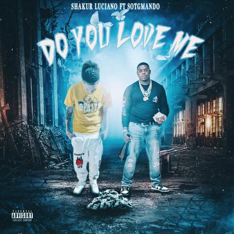 Do You Love Me (feat. SotgMando)