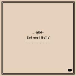 Sei Cosi Bella