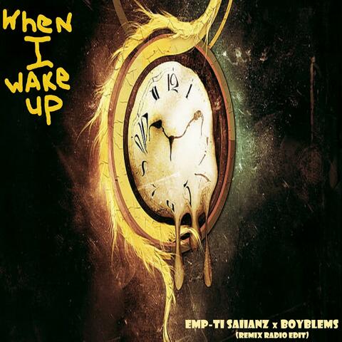 When I Wake Up (Boyblems Remix Radio Edit)