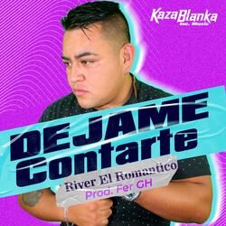 Dejame Contarte (feat. River el Romantico)