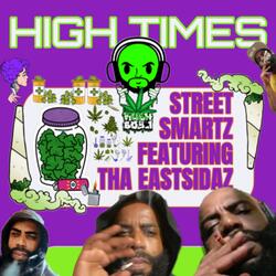 High Times (feat. Tha East Sidaz)