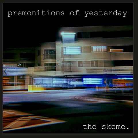 Premonitions of Yesterday