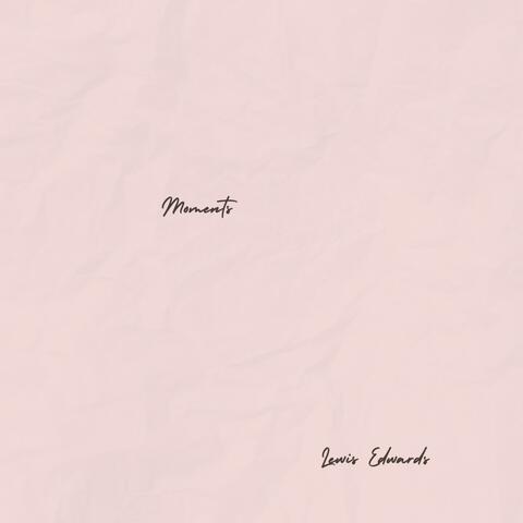 Moments (Extended Version)