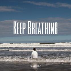 Keep Breathing