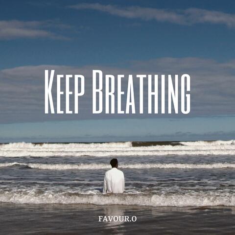 Keep Breathing