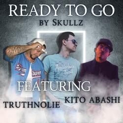 Ready to Go (feat. TruthNoLie & Kito Abashi)