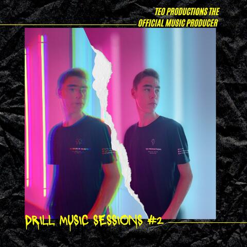 DRILL MUSIC SESSIONS #2