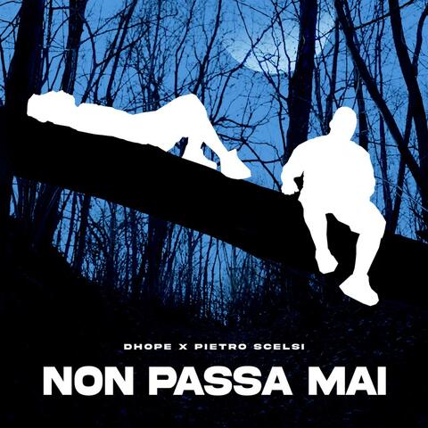 Non Passa Mai (feat. Pietro Scelsi)