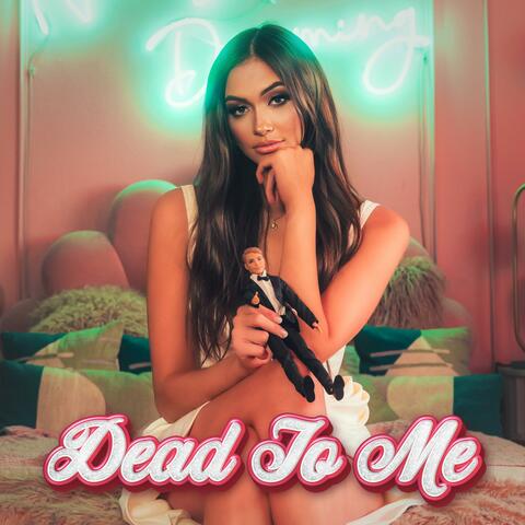 Dead To Me