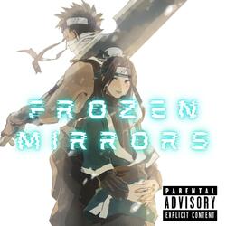 Frozen Mirrors (feat. TyWeZee)