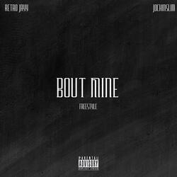 Bout Mine (Freestyle) (feat. Jockinslim)