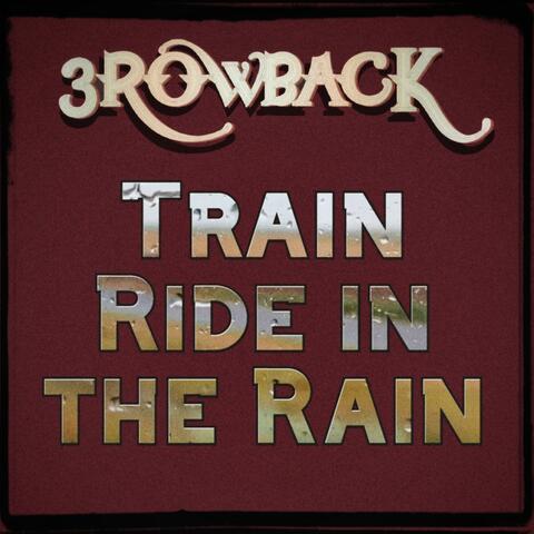 Train Ride in the Rain