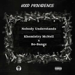 Nobody Understands (feat. Khemistry McNeil)