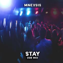 Stay