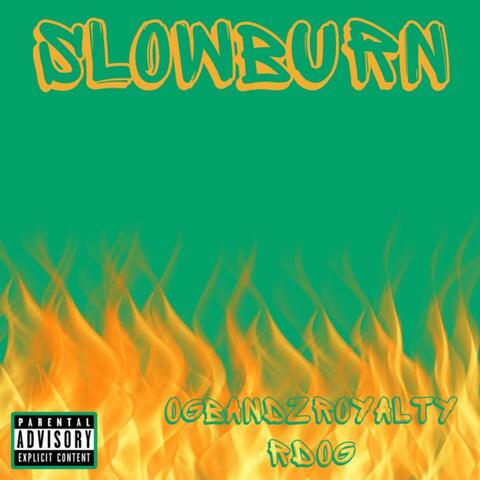 SlowBurn (feat. RDOG)