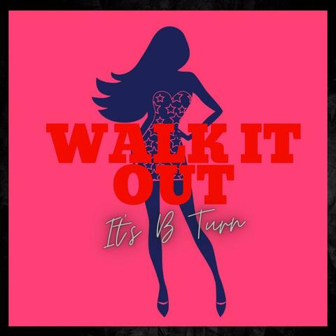 Walk it out