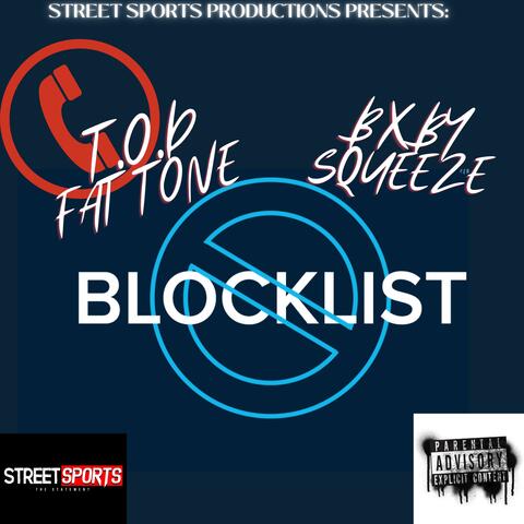 Block List (All I Need) (feat. Bxby Squeeze)