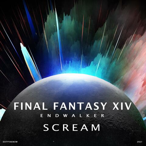 Scream (Electro/Instrumental) [FFXIV Endwalker]