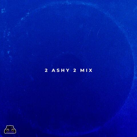 2 Ashy 2 Mix