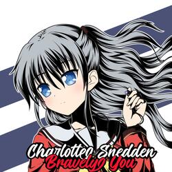 Bravely You (From "Charlotte")