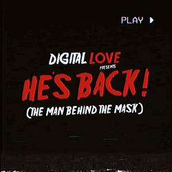 He's Back (The Man Behind The Mask)
