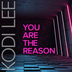 You Are The Reason