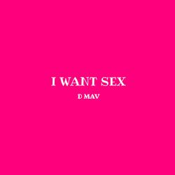 I Want Sex