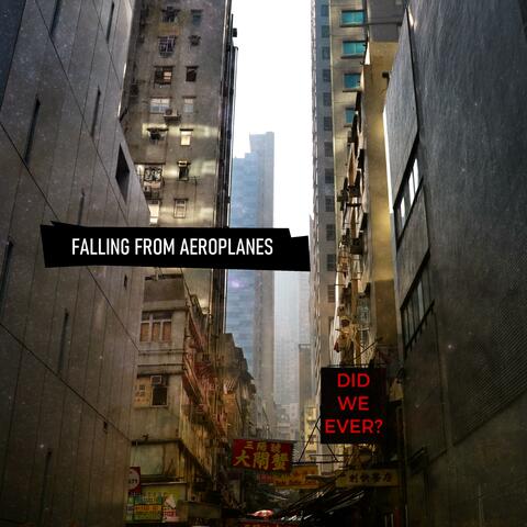 Did We Ever? (Bye Bye My Valentine)