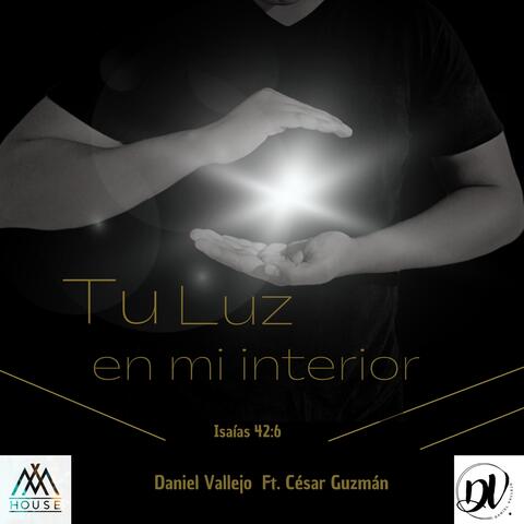 Tu Luz en mi interior (feat. César Guzmán)