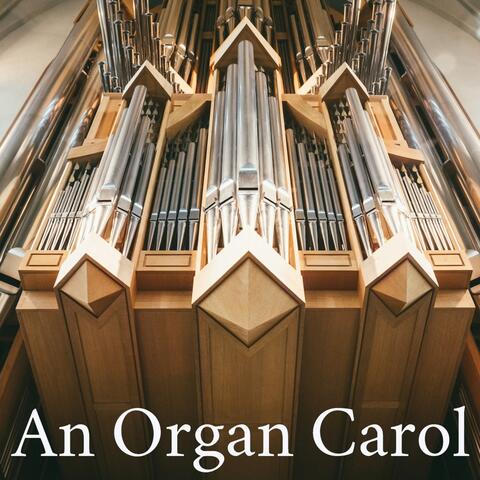 An Organ Carol