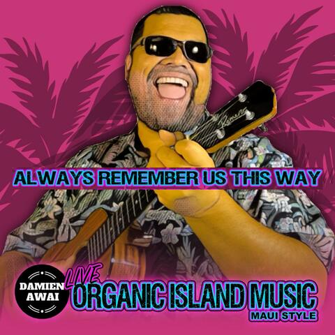 Always Remember Us This Way