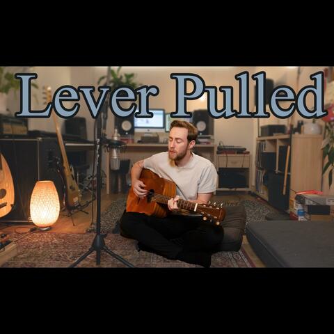 Lever Pulled