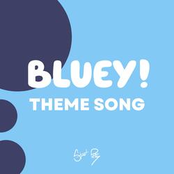 Bluey Theme Song