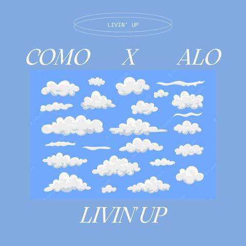 Livin' Up (feat. A Lo)