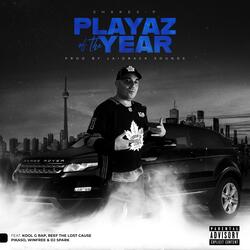 Playaz Of The Year Feat Kool G Rap, Reef Da Lost Cauze, Winfree & Pikaso (feat. Kool G Rap, Winfree, Reef The Lost Cauze & Pikaso)