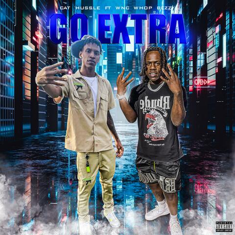 Go Extra (feat. Wnc Whopbezzy)