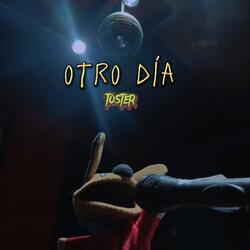 Otro Dia
