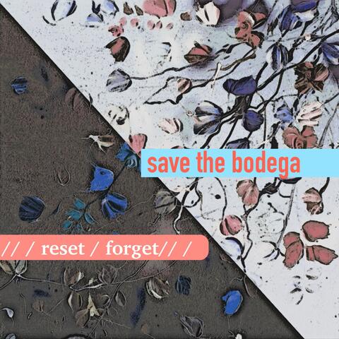 /Reset/Forget/