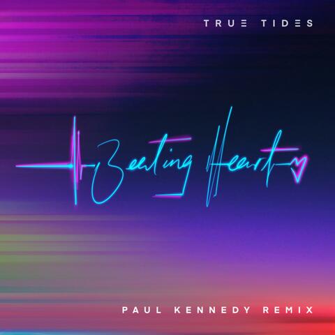 Beating Heart (Paul Kennedy Remix)