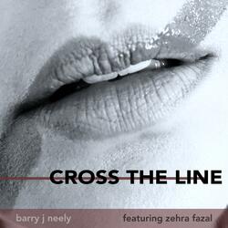 Cross The Line (feat. Zehra Fazal)